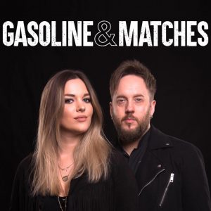 Live music: Gasoline and Matches